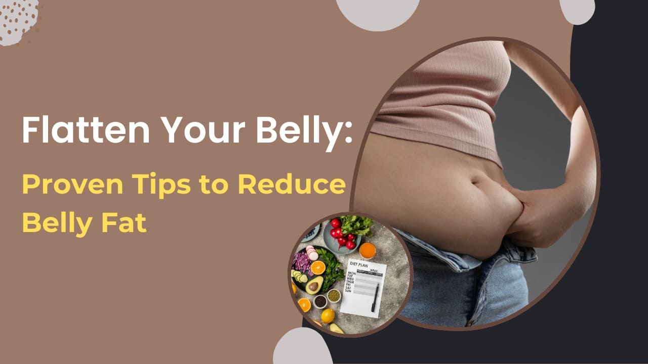 Flatten Your Belly: Proven Tips to Reduce Belly Fat post thumbnail image