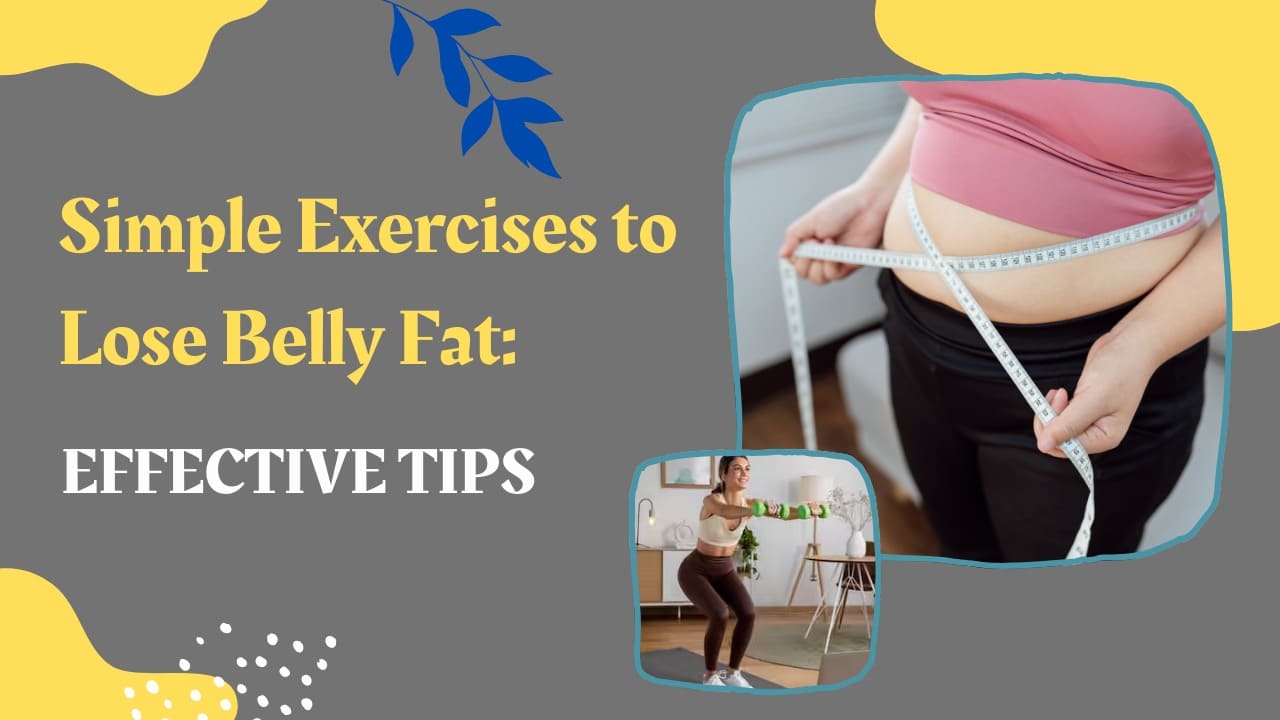 Simple Exercises to Lose Belly Fat: Effective Tips post thumbnail image
