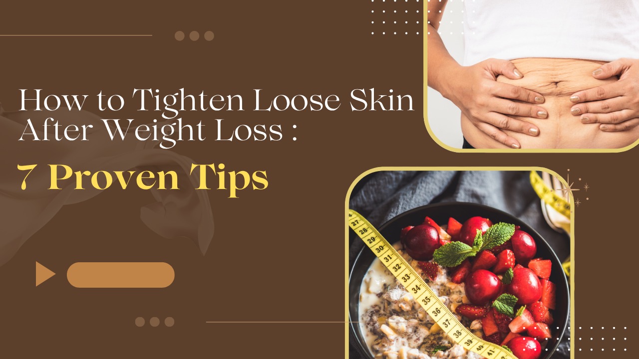 How to Tighten Loose Skin After Weight Loss