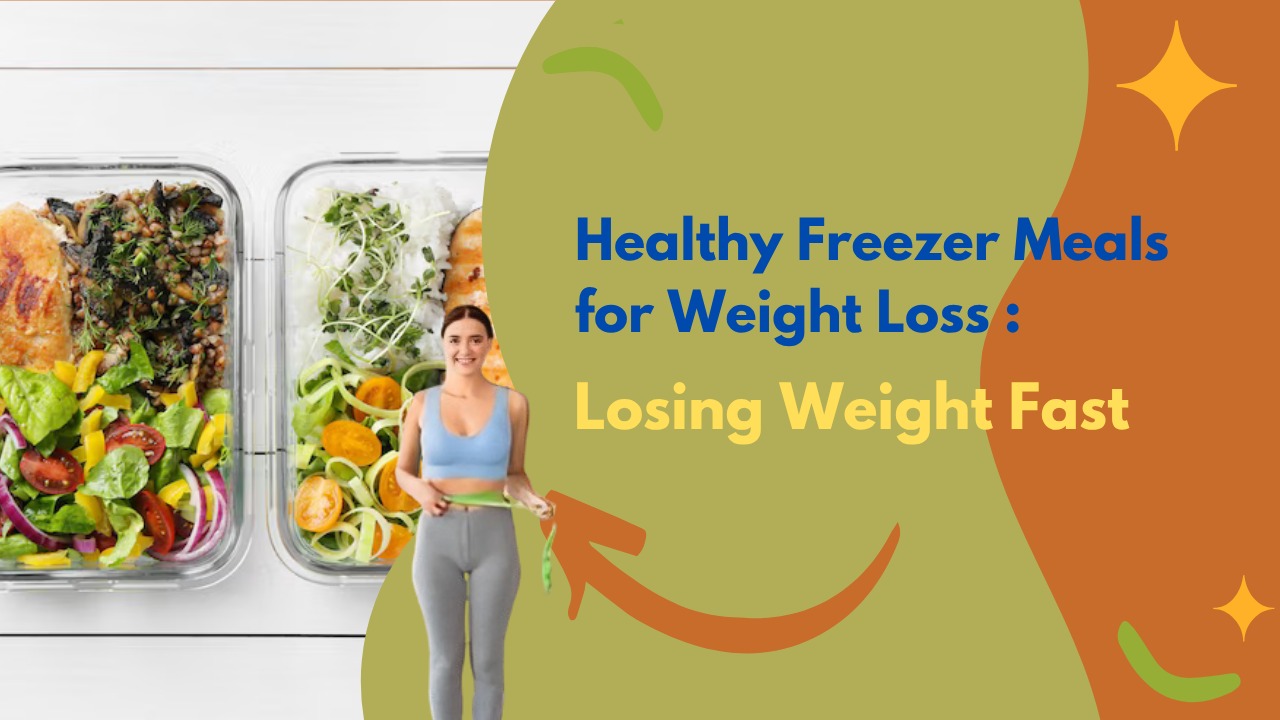 Healthy Freezer Meals for Weight Loss