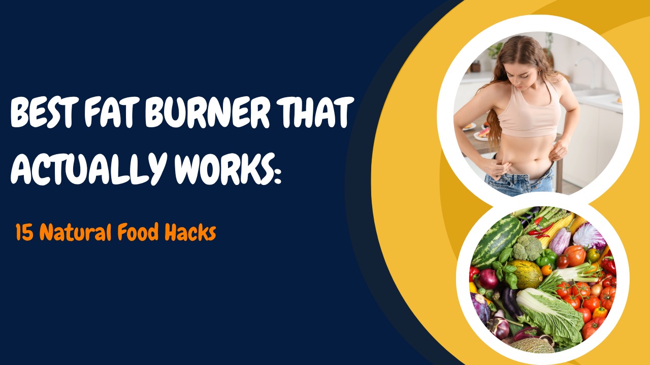 Best Fat Burner That Actually Works