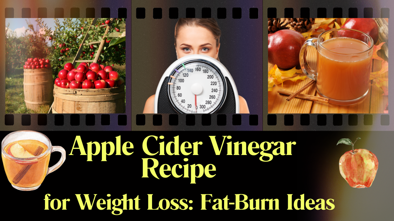 Apple Cider Vinegar Recipe for Weight Loss