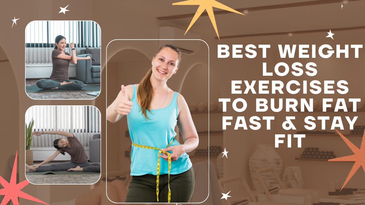 Best Weight Loss Exercises