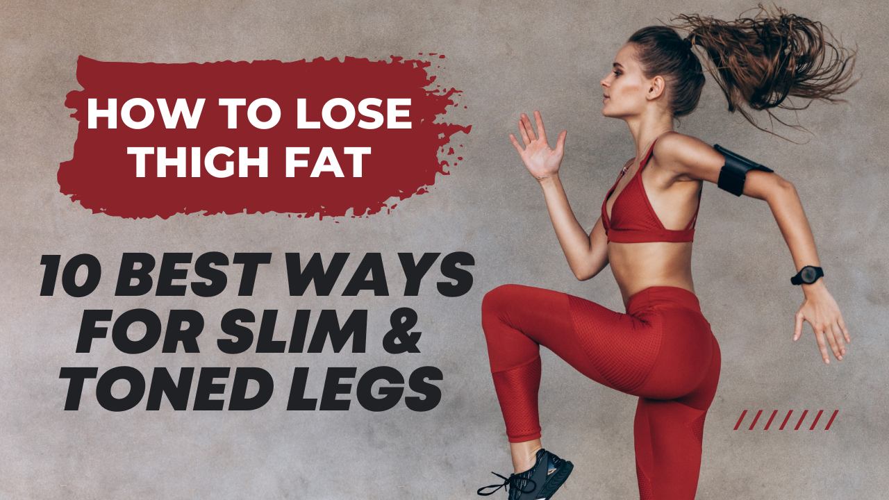 How to Lose Thigh Fat