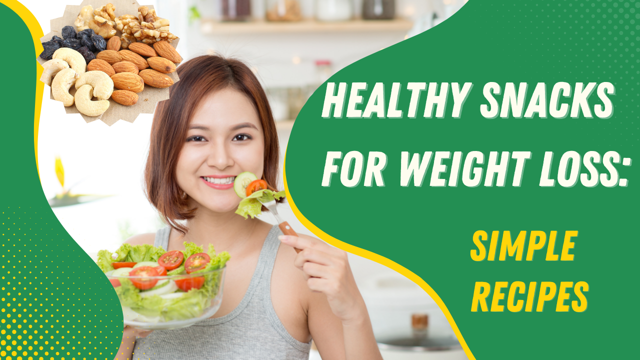 Healthy Snacks for Weight Loss