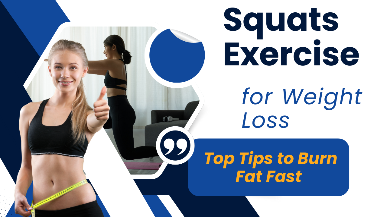 Squats Exercise for Weight Loss: Top Tips to Burn Fat Fast post thumbnail image