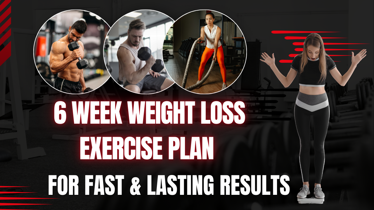 6 Week Weight Loss Exercise Plan