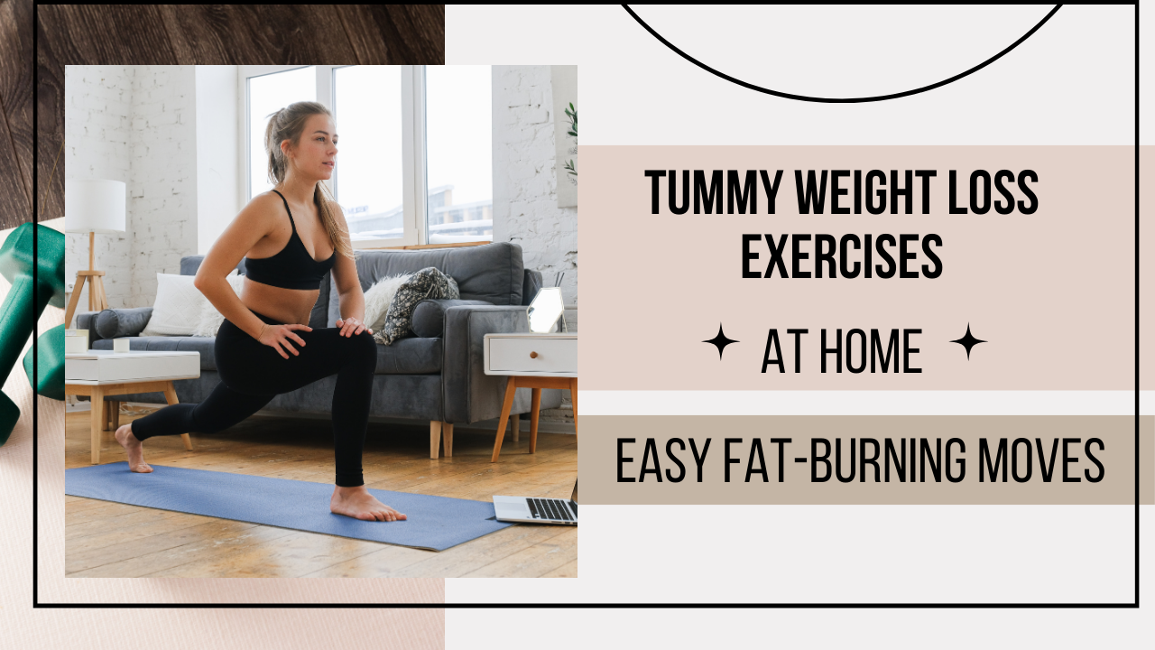 Tummy Weight Loss Exercises at Home: Easy Fat-Burning Moves post thumbnail image