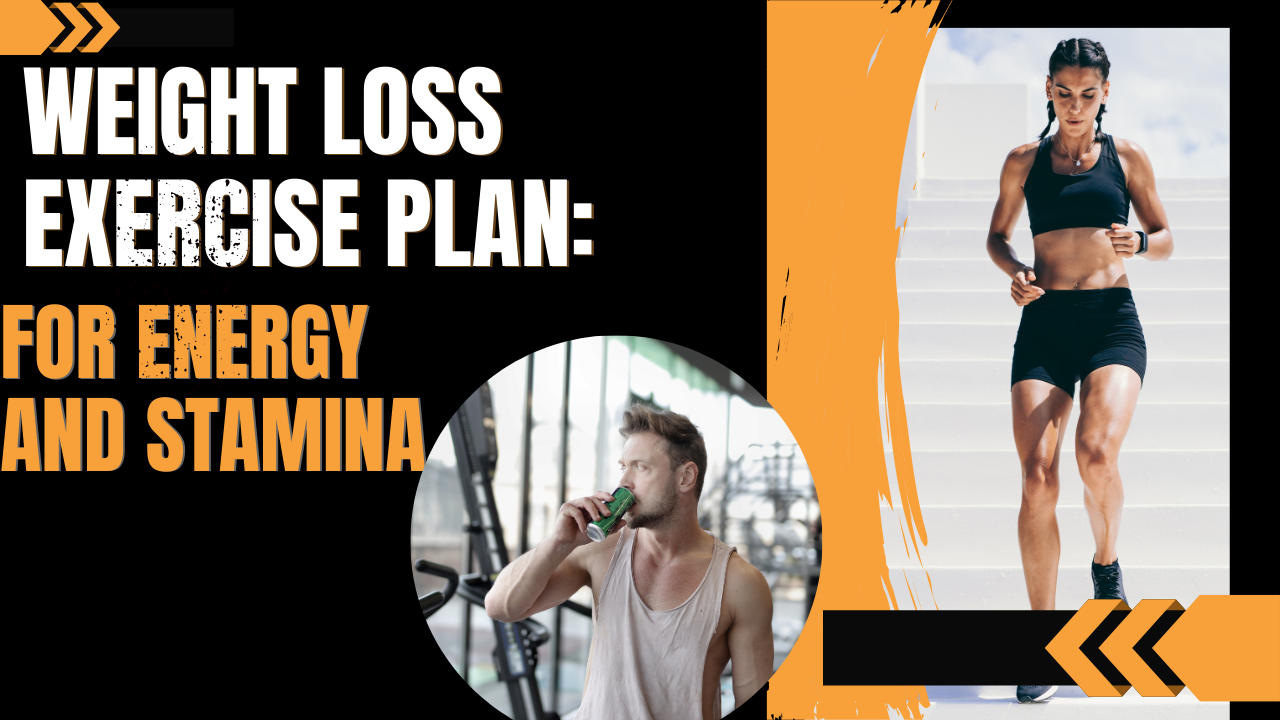 Weight Loss Exercise Plan: For Energy and Stamina post thumbnail image