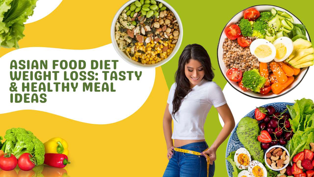 Asian Food Diet Weight Loss