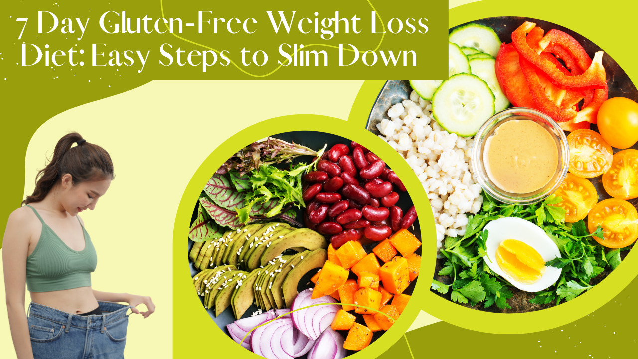 7 day gluten-free weight loss diet