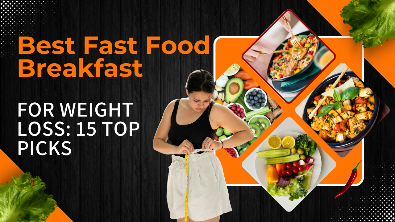Best Fast Food Breakfast for Weight Loss: 15 Top Picks post thumbnail image