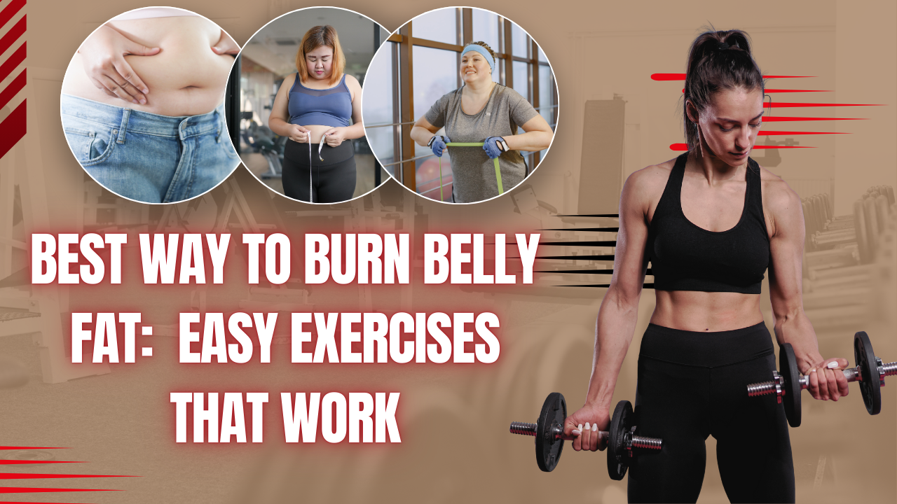 Best Way to Burn Belly Fat