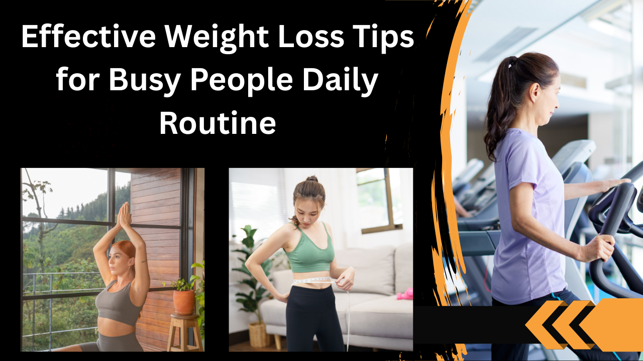 Weight loss tips for busy people