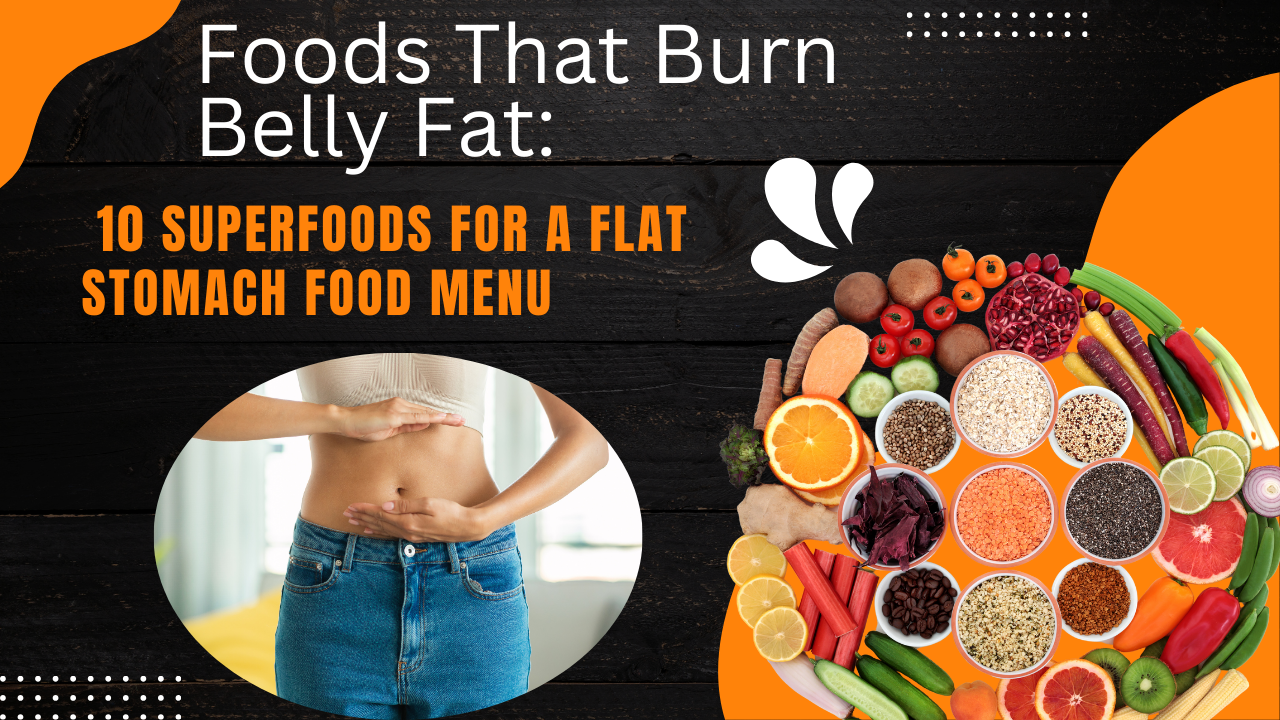 Foods That Burn Belly Fat