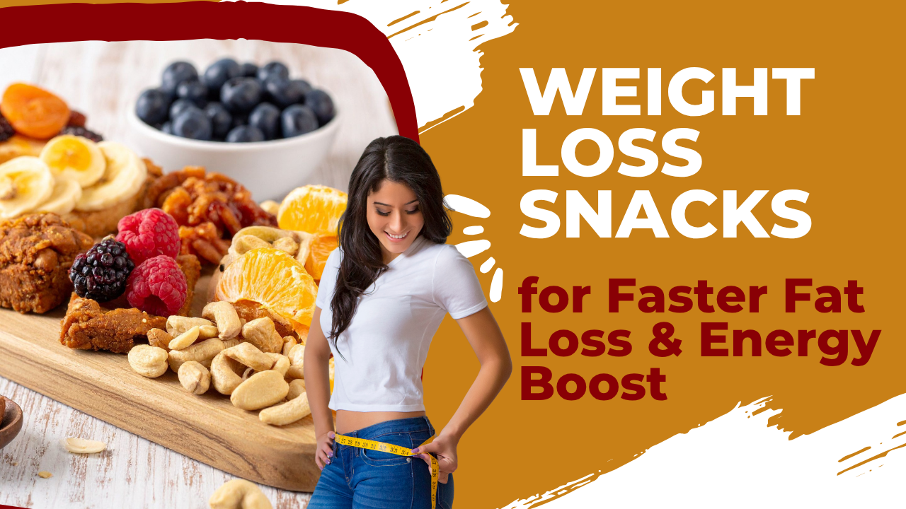 Weight loss snacks