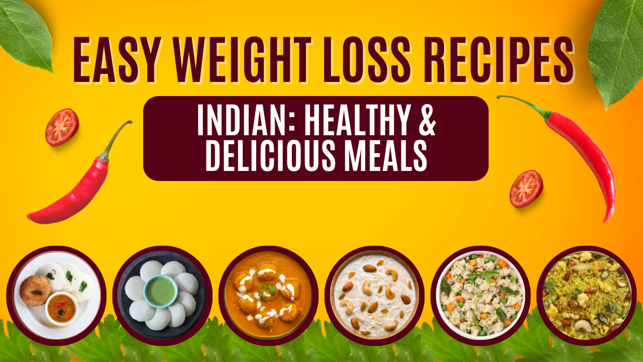 Easy Weight Loss Recipes Indian