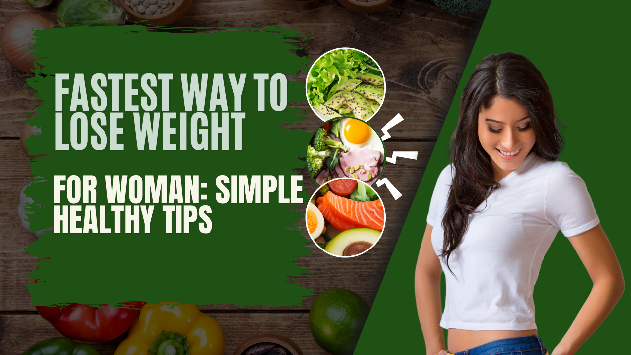 Fastest way to lose weight for woman