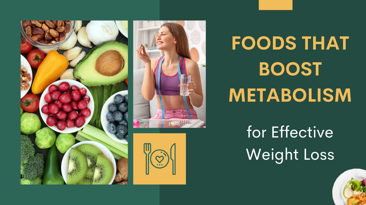 “Foods That Boost Metabolism for Effective Weight Loss” post thumbnail image