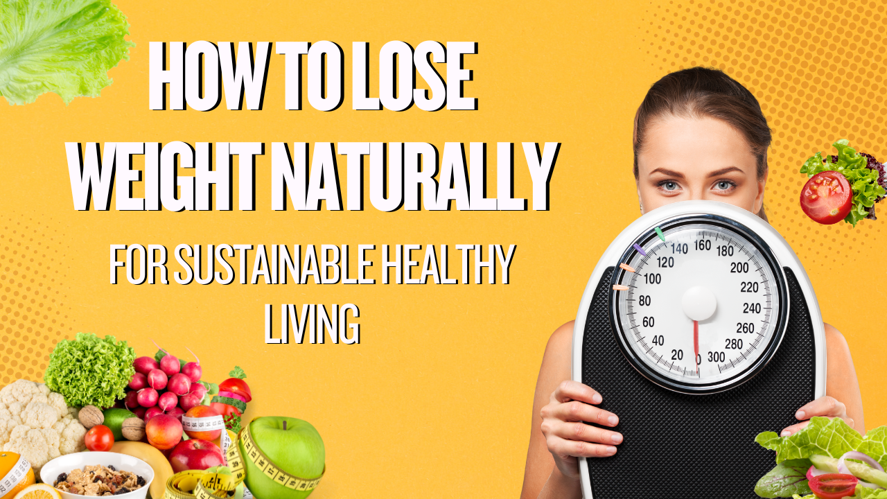 How to Lose Weight Naturally for Sustainable Healthy Living post thumbnail image